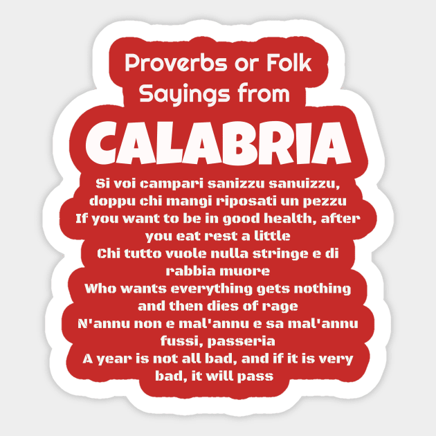 Proverbs or Folk Sayings from Calabria Sticker by Jerry De Luca